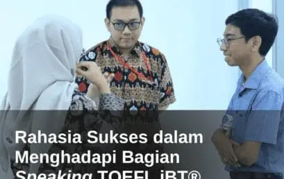 Rahasia Sukses dalam Menghadapi Bagian Speaking TOEFL iBT
