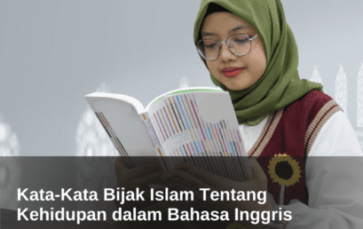 Kata-Kata Bijak Islam Tentang Kehidupan dalam Bahasa Inggris