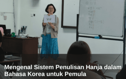 Mengenal Sistem Penulisan Hanja dalam Bahasa Korea untuk Pemula 