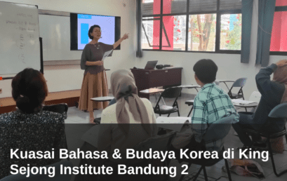 Kuasai Bahasa & Budaya Korea di King Sejong Institute Bandung 2