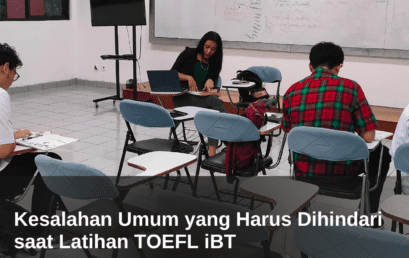 Kesalahan Umum yang Harus Dihindari saat Latihan TOEFL iBT 