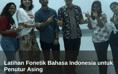 Latihan Fonetik Bahasa Indonesia untuk Penutur Asing