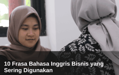 10 Frasa Bahasa Inggris Bisnis yang Sering Digunakan