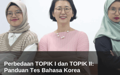 Perbedaan TOPIK I dan TOPIK II: Panduan Tes Bahasa Korea