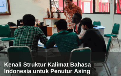 Kenali Struktur Kalimat Bahasa Indonesia untuk Penutur Asing 