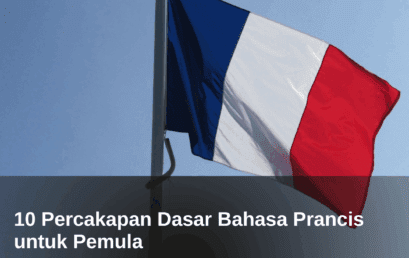 10 Percakapan Dasar Bahasa Prancis untuk Pemula 