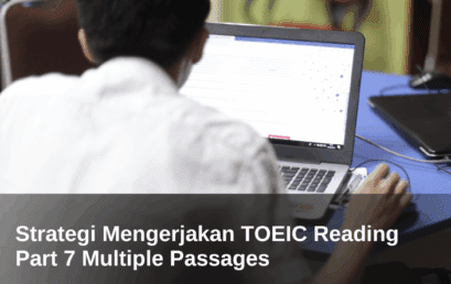 Strategi Mengerjakan TOEIC Reading Part 7 Multiple Passages  