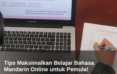 Tips Maksimalkan Belajar Bahasa Mandarin Online untuk Pemula! 