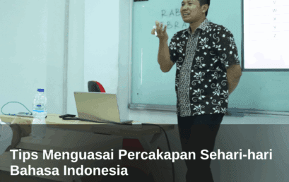Tips Menguasai Percakapan Sehari-hari Bahasa Indonesia
