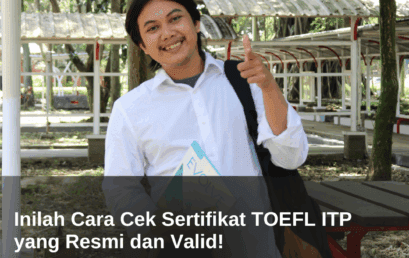 Inilah Cara Cek Sertifikat TOEFL ITP yang Resmi dan Valid! 