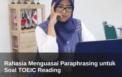 Rahasia Menguasai Paraphrasing untuk Soal TOEIC Reading