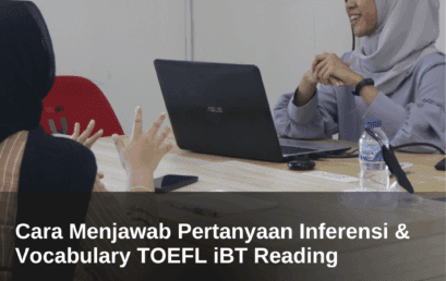 Cara Menjawab Pertanyaan Inferensi & Vocabulary TOEFL iBT Reading 