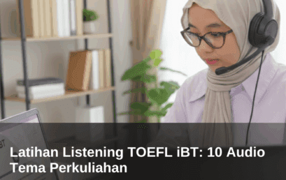 Latihan Listening TOEFL iBT: 10 Audio Tema Perkuliahan