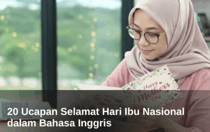20 Ucapan Selamat Hari Ibu Nasional dalam Bahasa Inggris
