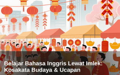 Belajar Bahasa Inggris Lewat Imlek: Kosakata Budaya & Ucapan 