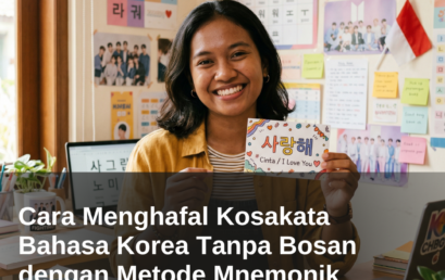 Cara Menghafal Kosakata Bahasa Korea Tanpa Bosan dengan Metode Mnemonik