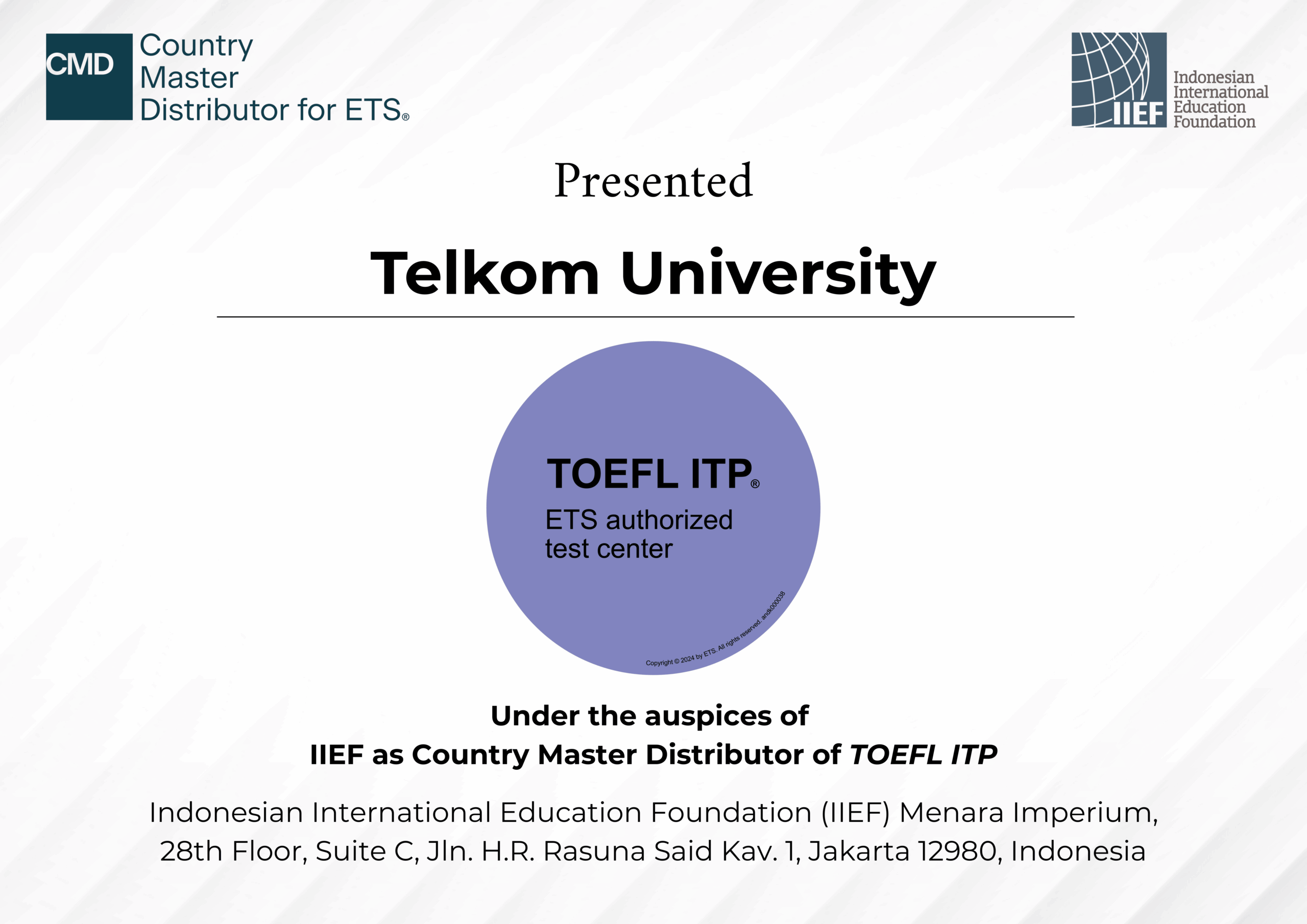 Sertifikat kerja sama TOEFL ITP dengan IIEF dan Telkom University Language Center (LaC) Resmi