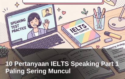 10 Pertanyaan yang Paling Sering Muncul di IELTS Speaking Part 1