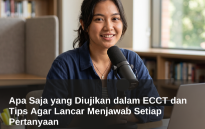 Apa Saja yang Diujikan dalam ECCT dan Tips Agar Lancar Menjawab Setiap Pertanyaan