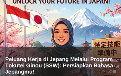 Peluang Kerja di Jepang Melalui Program Tokutei Ginou (SSW): Persiapkan Bahasa Jepangmu!