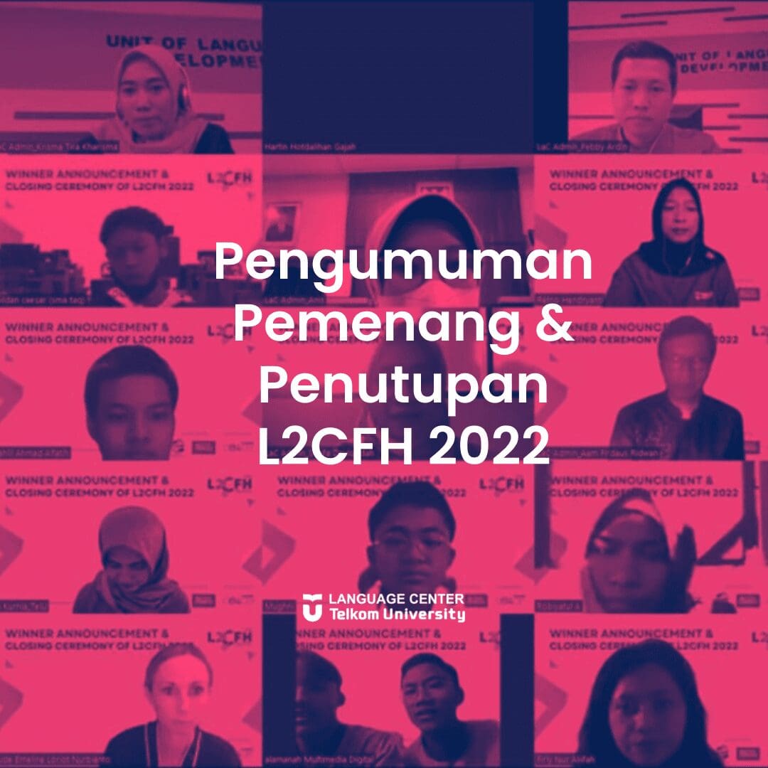 Pengumuman Pemenang dan Penutupan L2CFH 2022