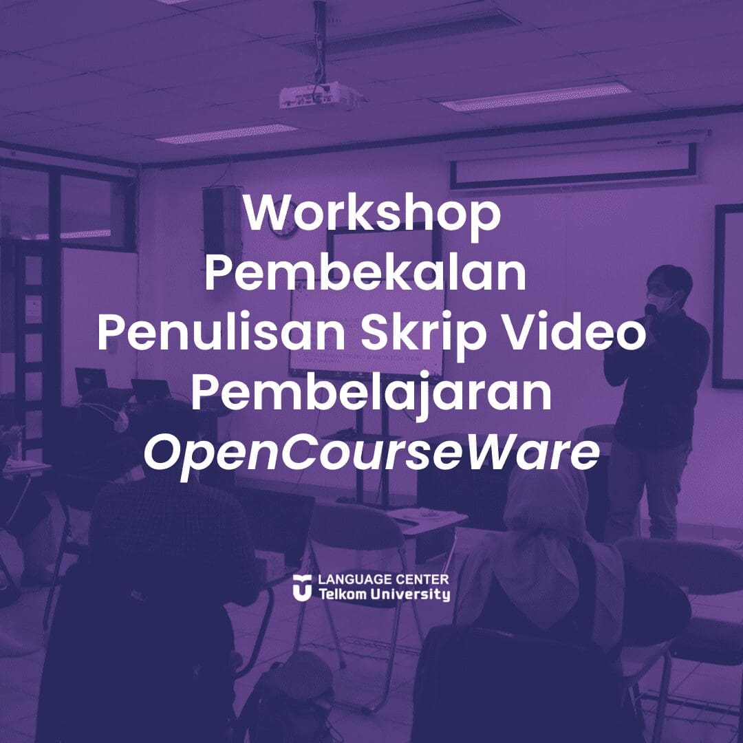 Workshop Pembekalan Penulisan Skrip Video Pembelajaran OpenCourseWare