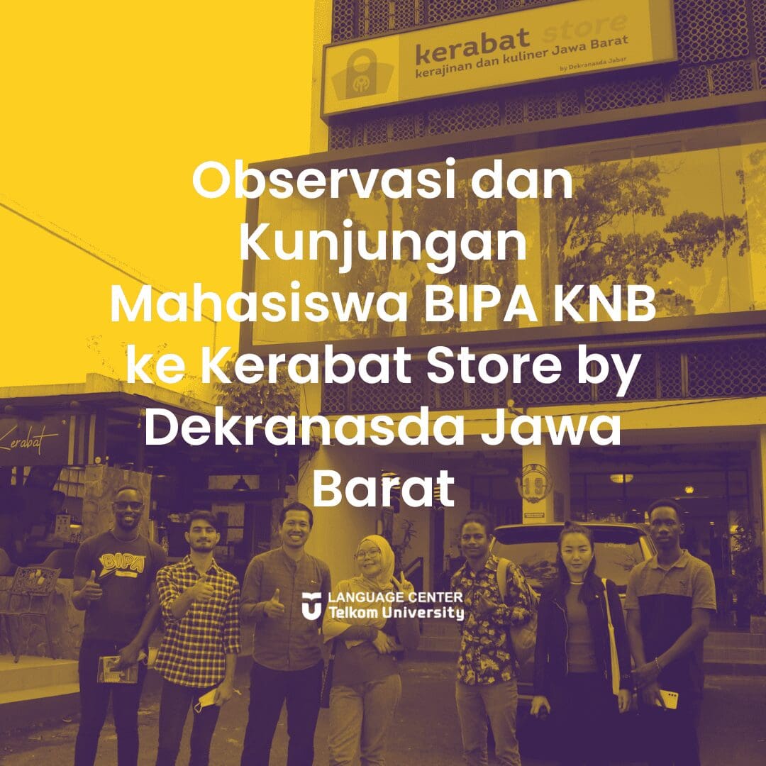 Observasi dan Kunjungan Mahasiswa BIPA KNB ke Kerabat Store by Dekranasda Jawa Barat