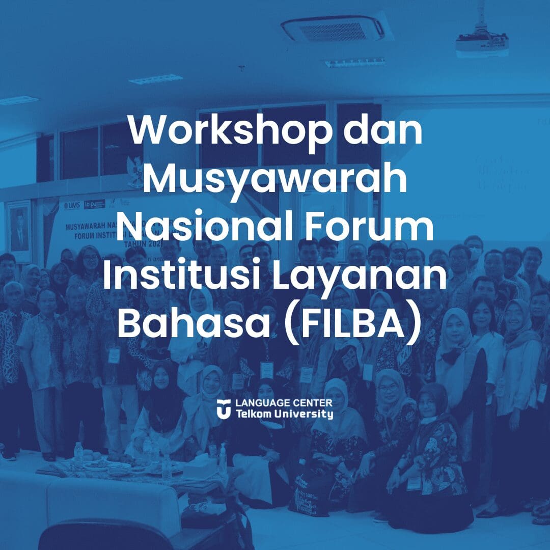 Workshop dan Musyawarah Nasional Forum Institusi Layanan Bahasa (FILBA)