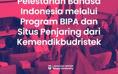 Pelestarian Bahasa Indonesia melalui Program BIPA dan Situs Penjaring dari Kemendikbudristek