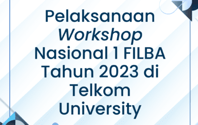 Pelaksanaan Workshop Nasional 1 FILBA Tahun 2023 di Telkom University