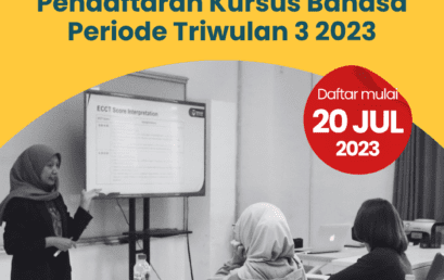 Coming Soon: Pendaftaran Kursus Bahasa Periode Triwulan 3 2023!