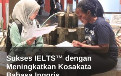 Sukses IELTS dengan Meningkatkan Kosakata Bahasa Inggris