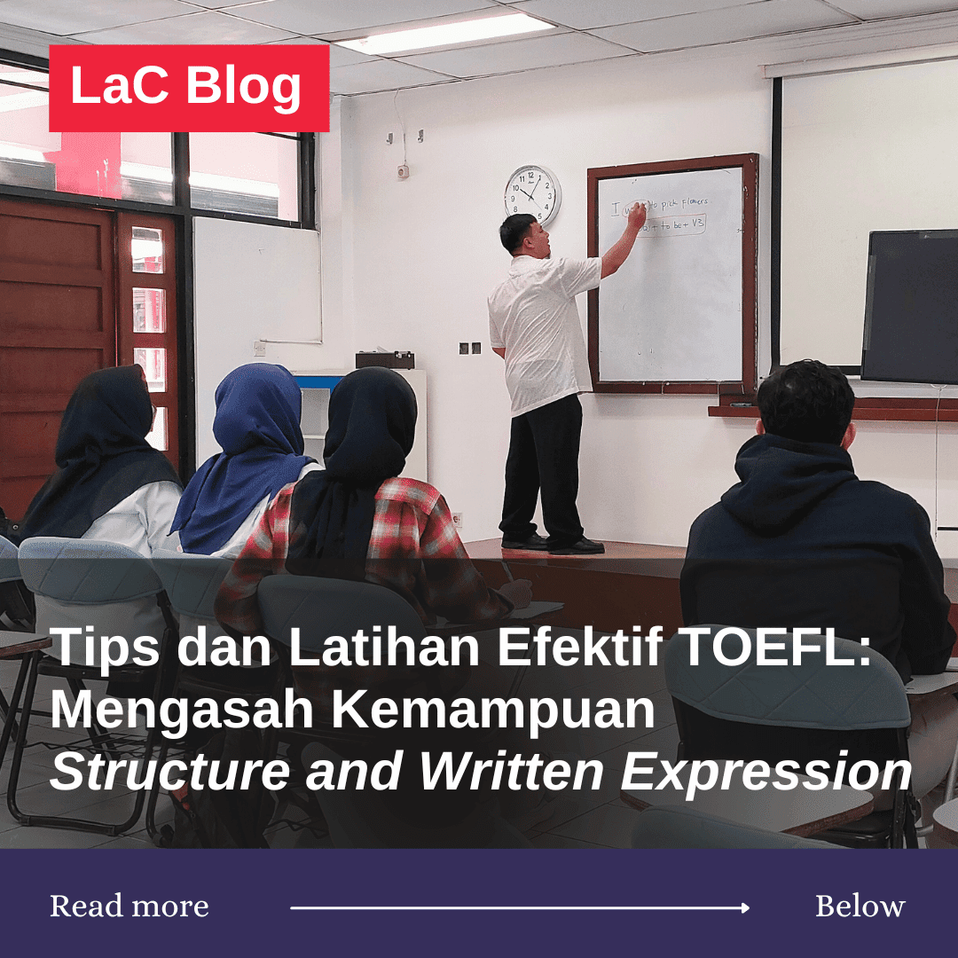 Tips dan Latihan Efektif TOEFL: Mengasah Kemampuan Structure and Written Expression 