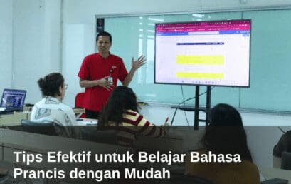 Tips Efektif untuk Belajar Bahasa Prancis dengan Mudah