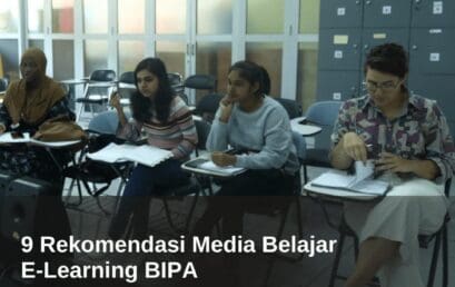 9 Rekomendasi Media Untuk Belajar E-Learning BIPA