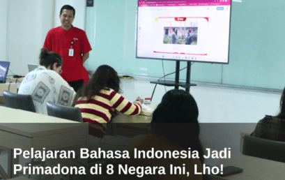 Pelajaran Bahasa Indonesia Jadi Primadona di 8 Negara Ini, Lho!