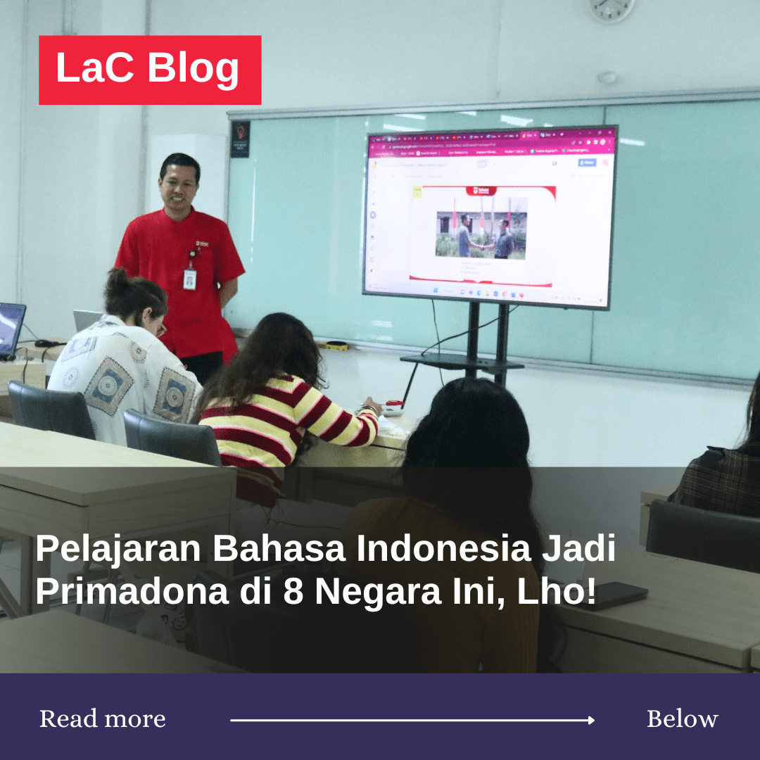 Pelajaran Bahasa Indonesia Jadi Primadona di 8 Negara Ini, Lho!