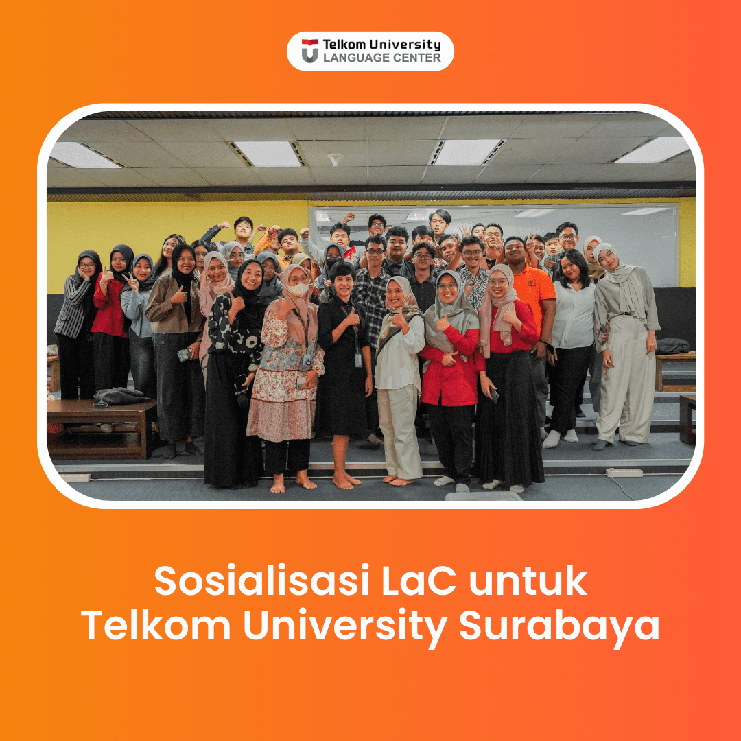 Sosialisasi LaC untuk Telkom University Surabaya