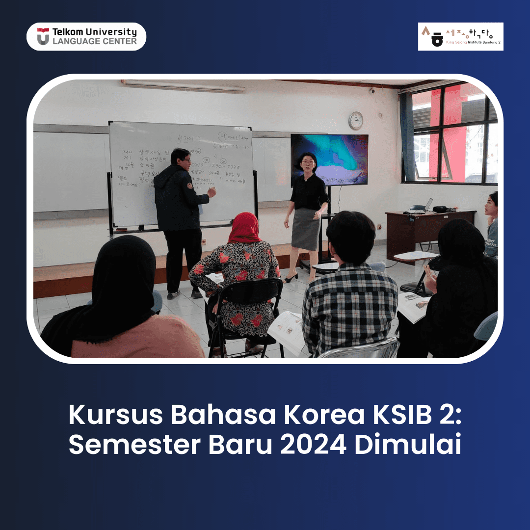 Kursus Bahasa Korea KSIB 2: Semester Baru 2024 Dimulai