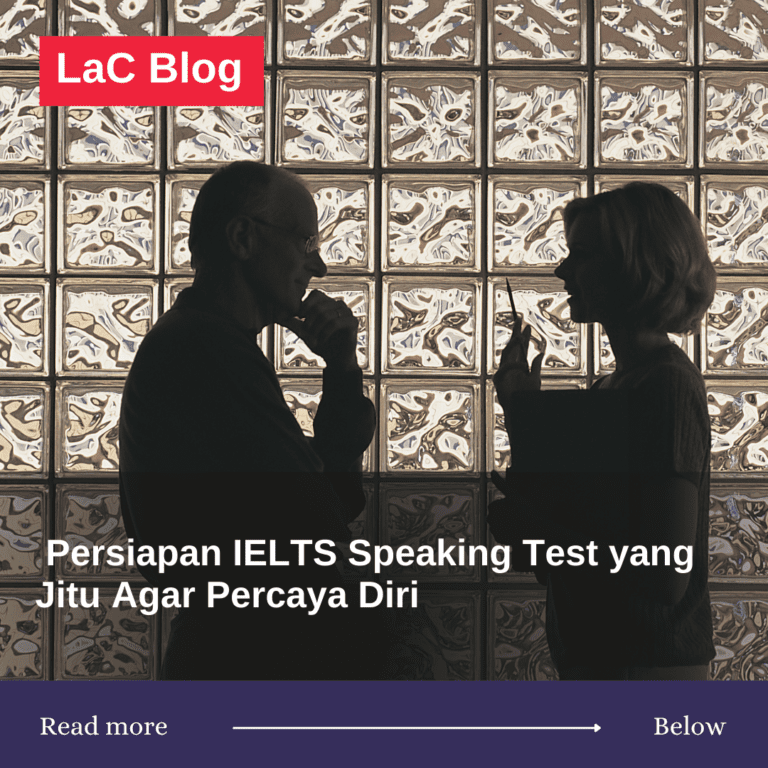 Persiapan IELTS Speaking Test yang Jitu Agar Percaya Diri