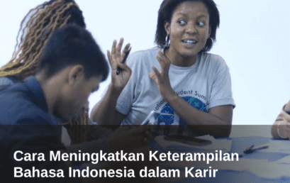 Cara Meningkatkan Keterampilan Bahasa Indonesia dalam Karir