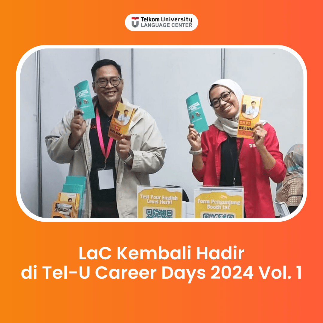 LaC Kembali Hadir di Tel-U Career Days 2024 Vol. 1