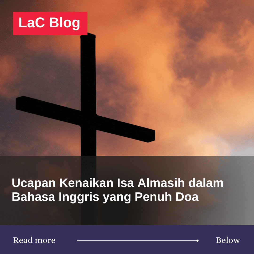 Ucapan Kenaikan Isa Almasih dalam Bahasa Inggris yang Penuh Doa