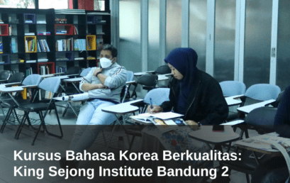 Kursus Bahasa Korea Berkualitas: King Sejong Institute Bandung 2