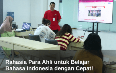 Rahasia Para Ahli untuk Belajar Bahasa Indonesia dengan Cepat!