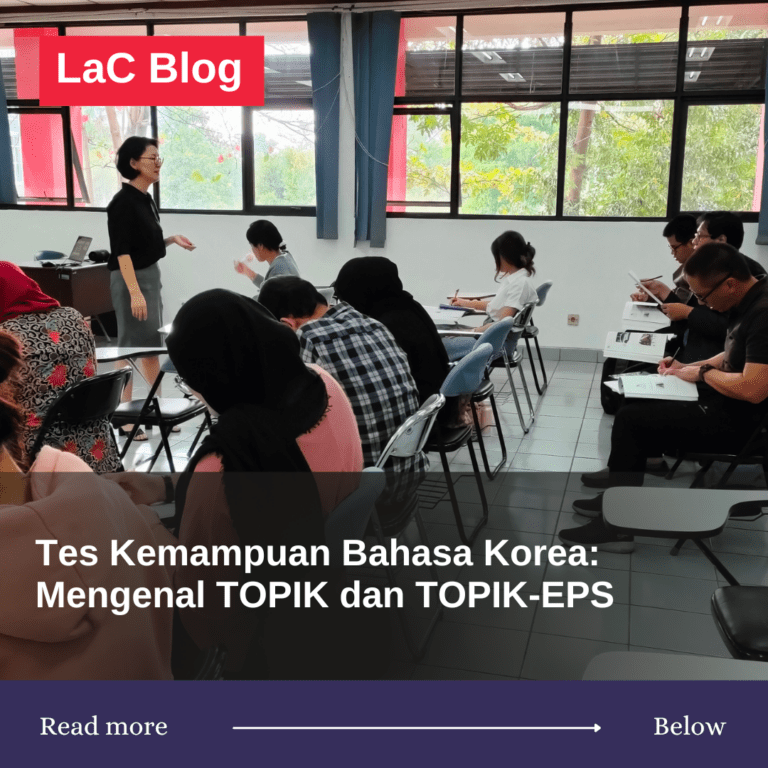 Tes Kemampuan Bahasa Korea: Mengenal TOPIK dan TOPIK-EPS