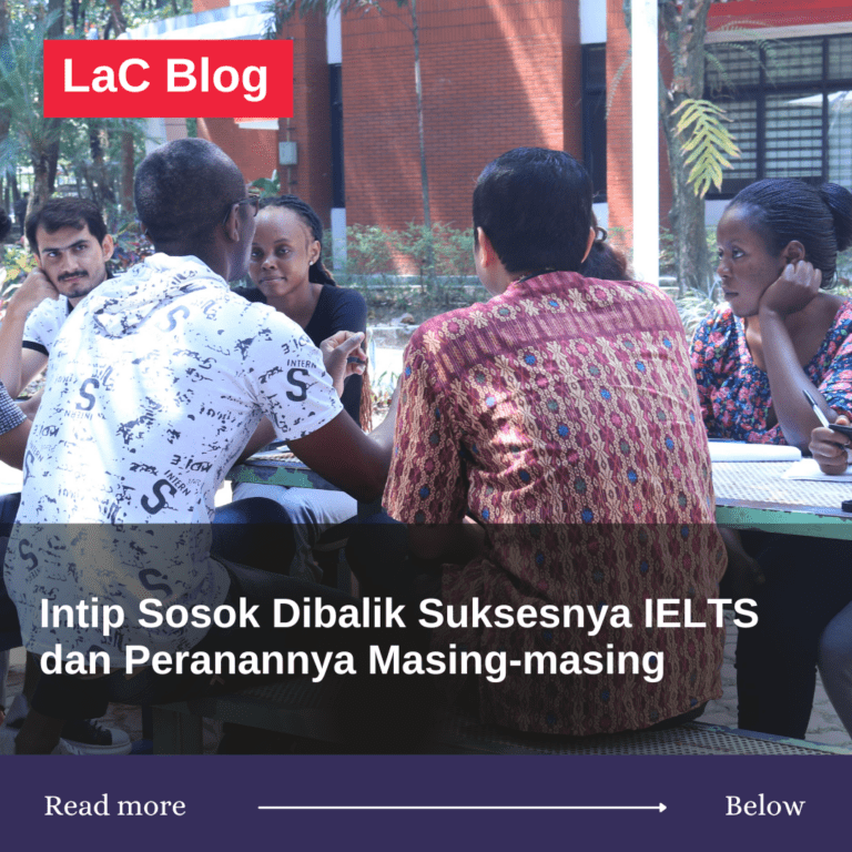Intip Sosok Dibalik Suksesnya IELTS dan Peranannya Masing-masing 