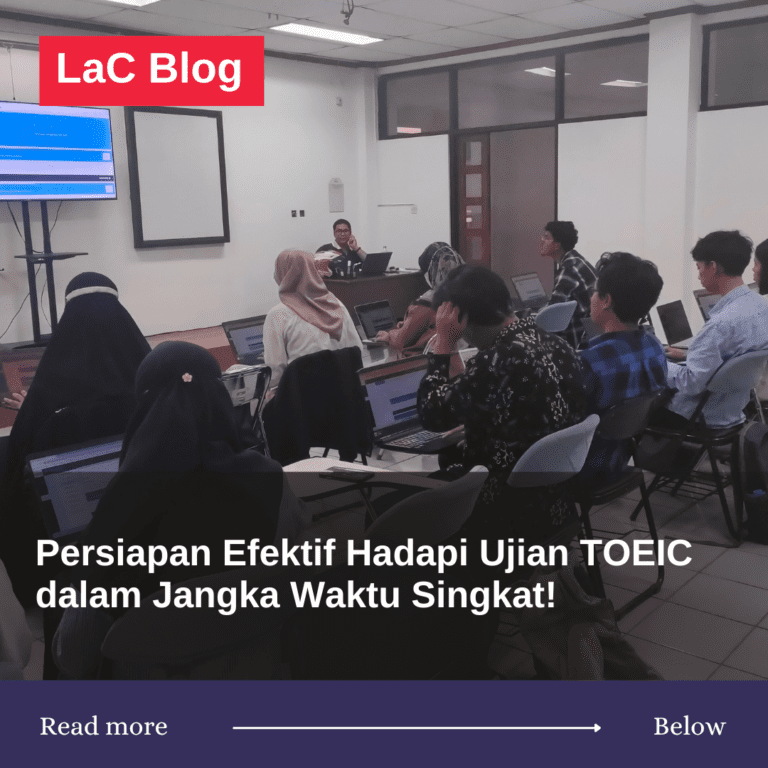 Persiapan Efektif Hadapi Ujian TOEIC dalam Jangka Waktu Singkat!