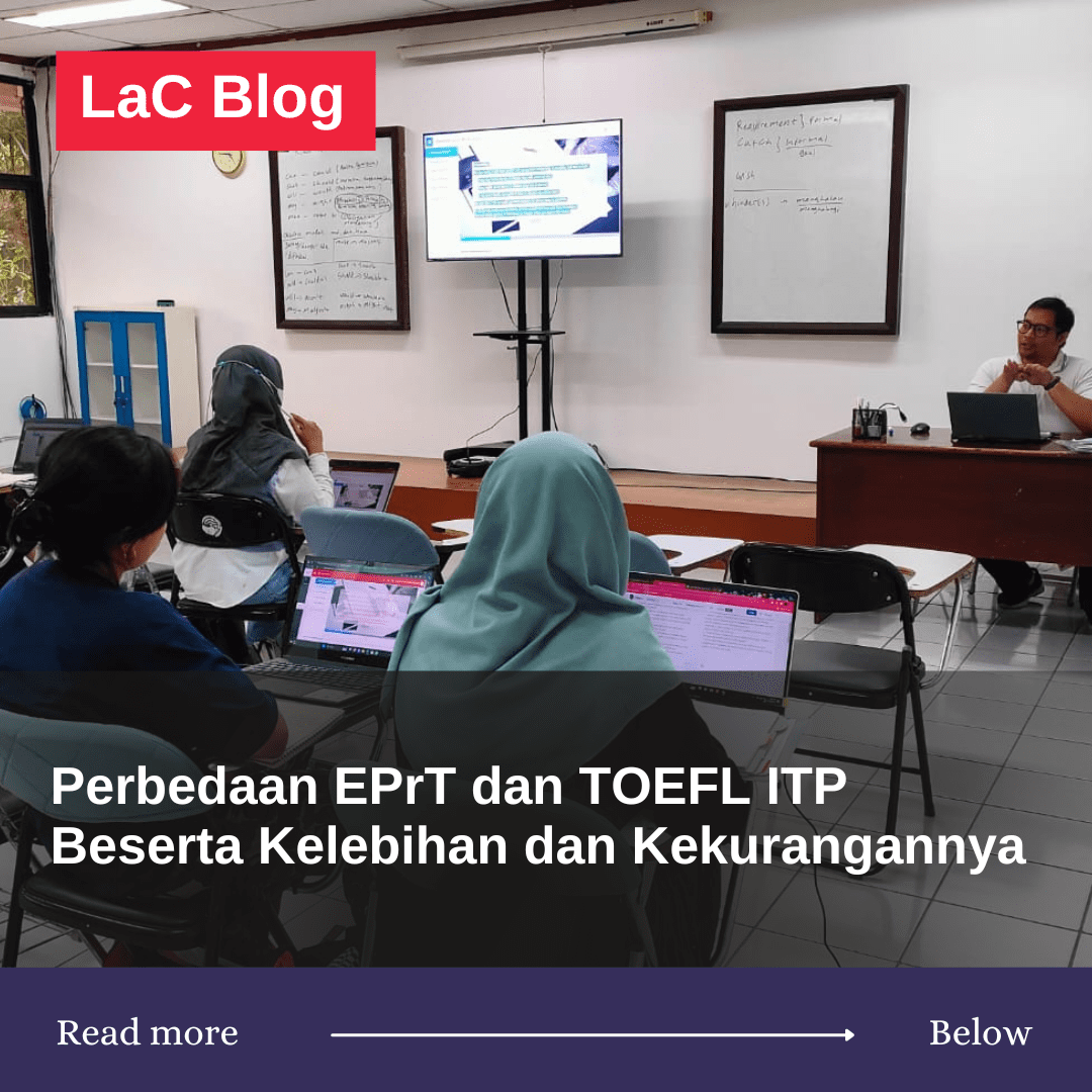 Perbedaan EPrT® dan TOEFL ITP® Beserta Kelebihan dan Kekurangannya 