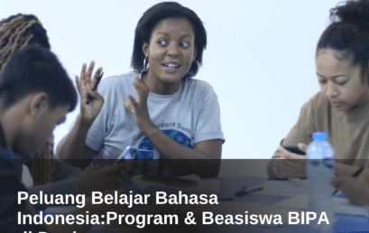 Peluang Belajar Bahasa Indonesia:Program & Beasiswa BIPA di Dunia 